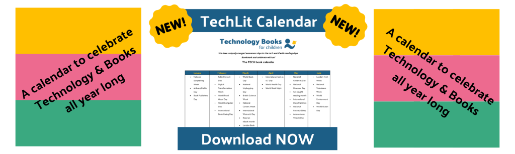 A calendar that merges Tech and book awareness days, from the charity Technology Books for Children