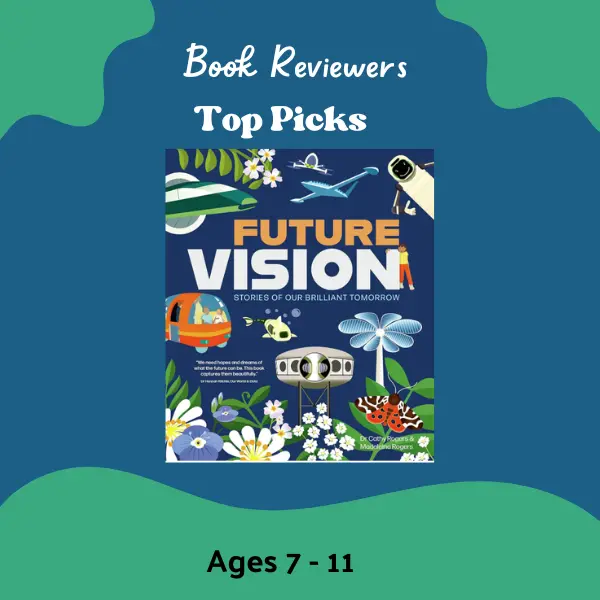 Future Vision Stories of Our Brilliant Tomorrow by Dr Cathy Rogers – future technology book for children aged 7–11