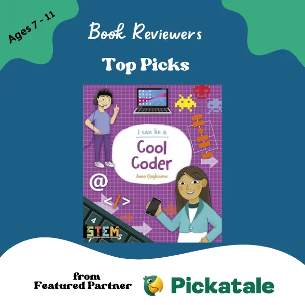 I Can Be a Cool Coder by Anna Claybourne featured as a Book Reviewers’ Top Pick for ages 7–11.